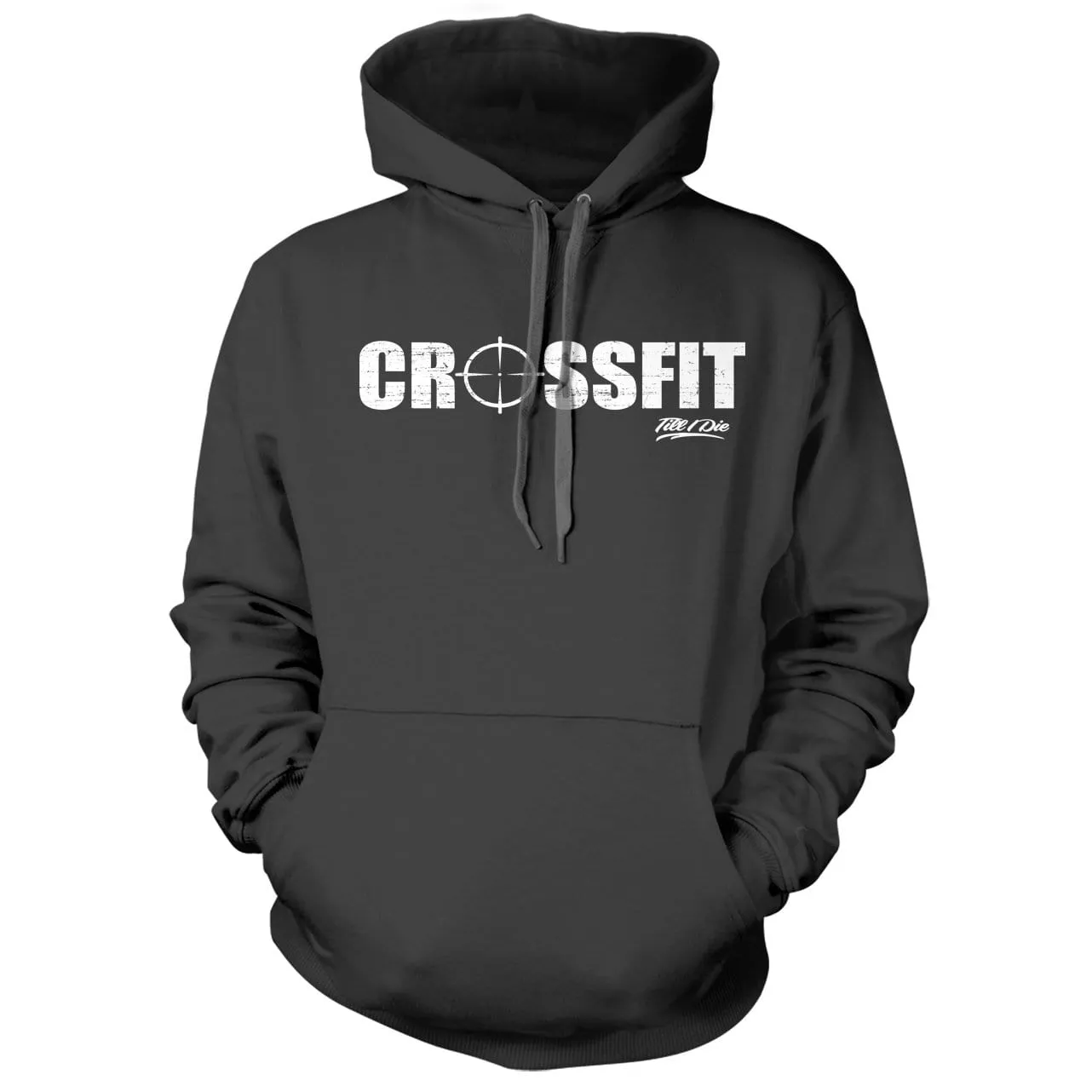 Crossfit til I die Hoodie