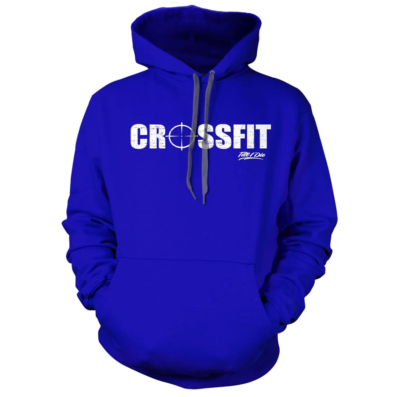Crossfit til I die Hoodie