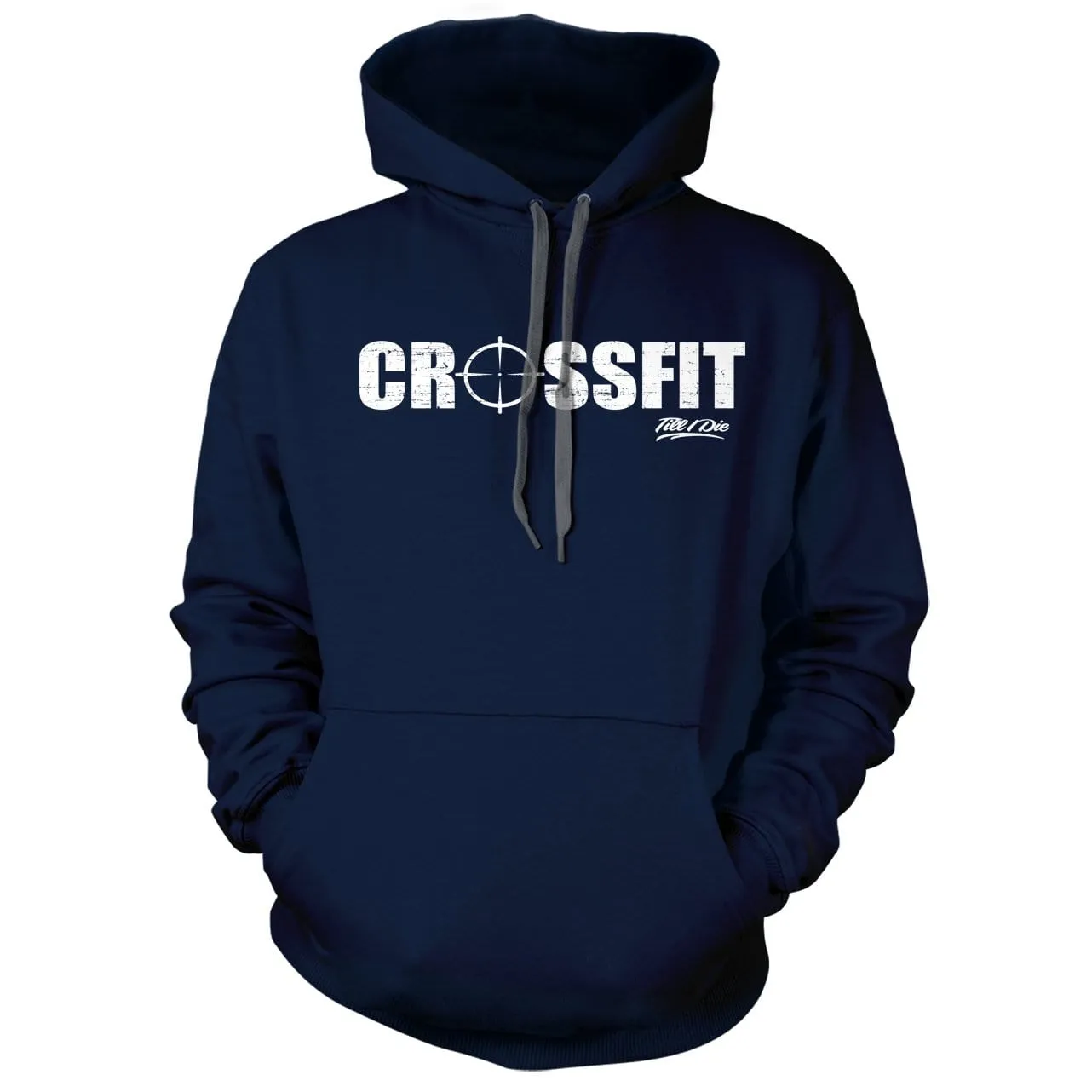 Crossfit til I die Hoodie