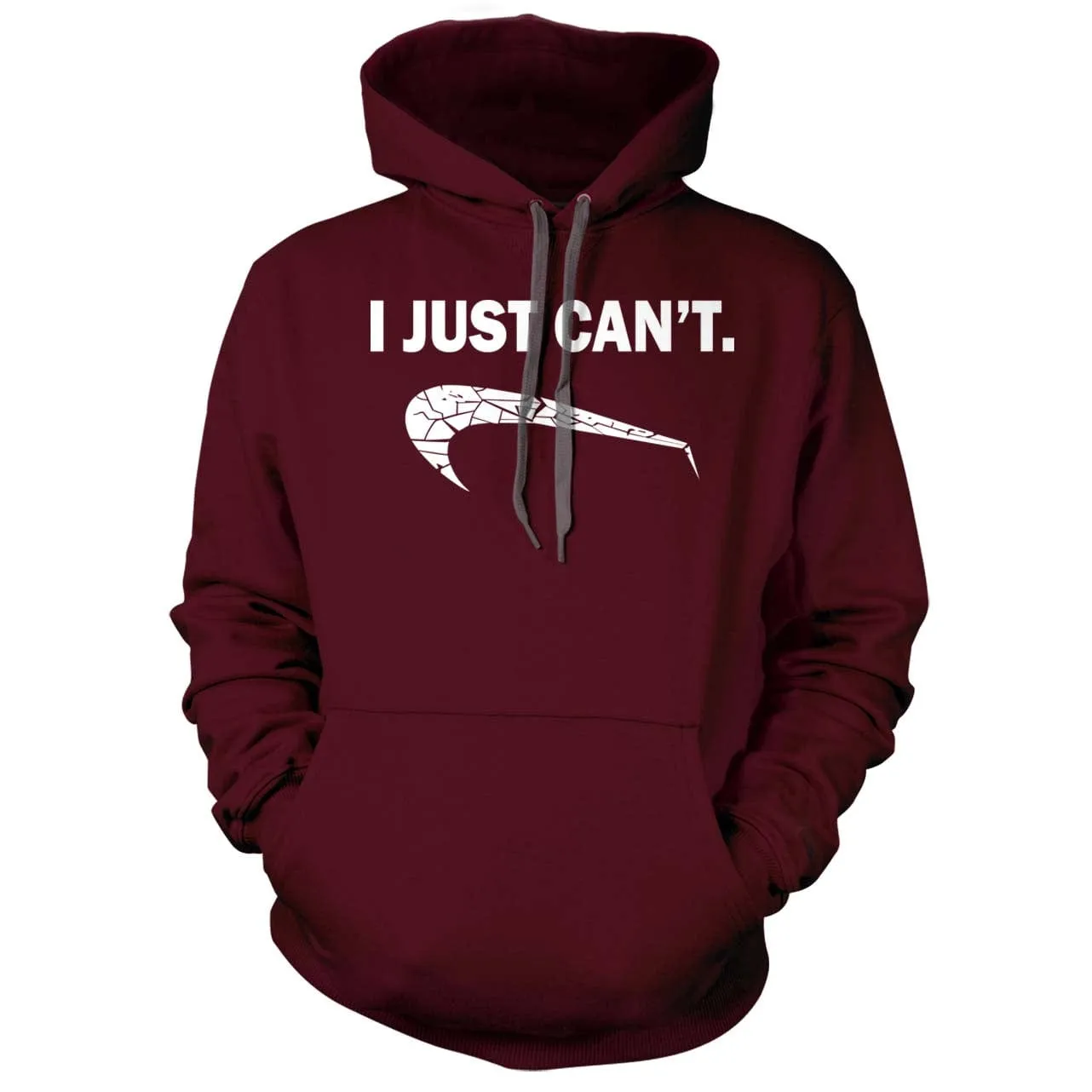 I Just Can't Hoodie