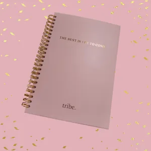 "The Best is Yet to Come" Gold Embossed Notebook